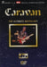 Caravan: 35 Years - The Ultimate Anthology