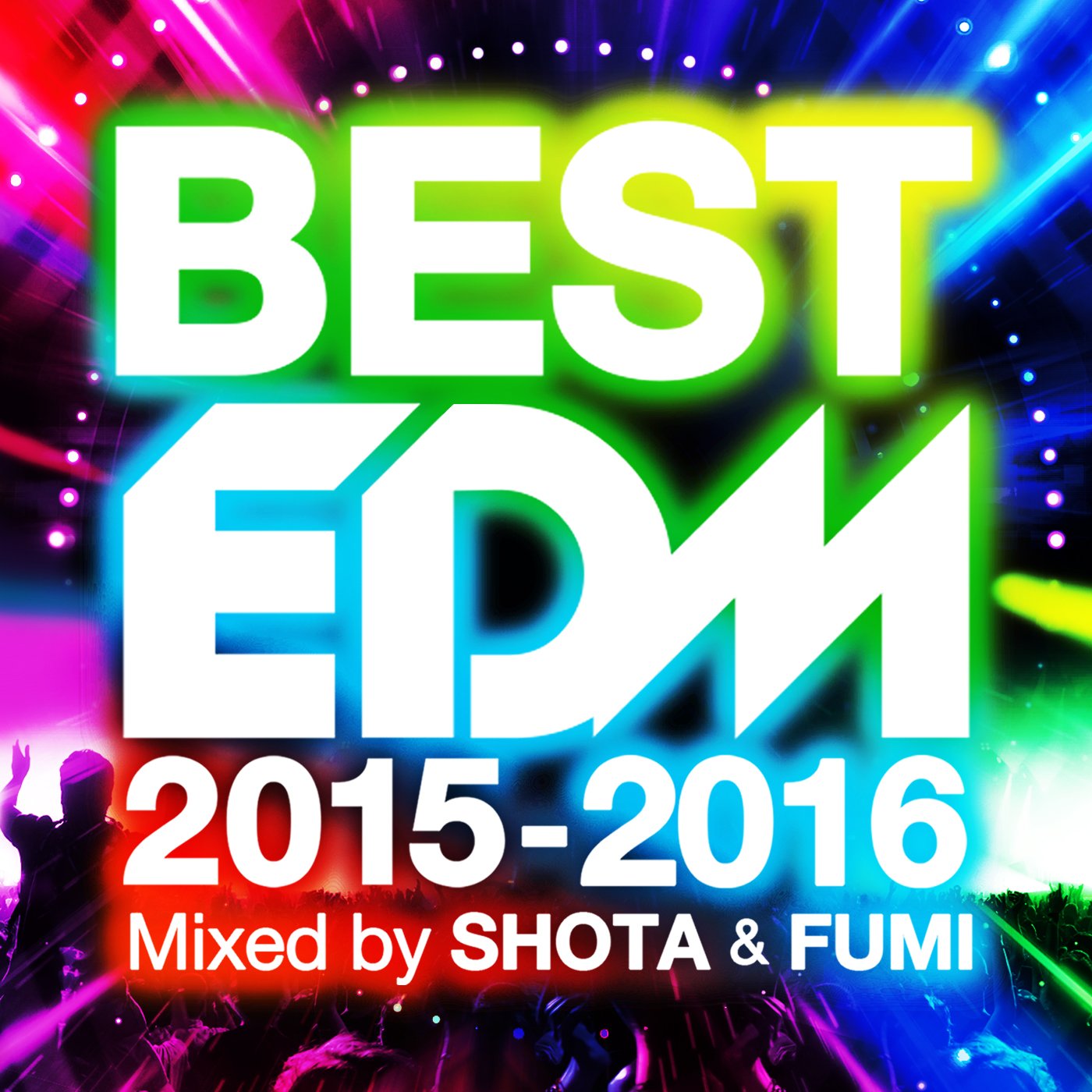 Best Edm - 2015 - 2016: Mixed By Shota & Fumi