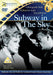 Subway In The Sky