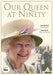 Our Queen at Ninety