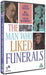 The Man Who Liked Funerals