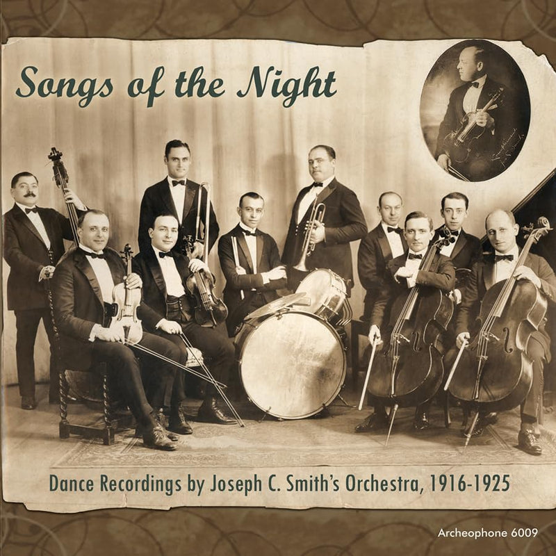 Songs Of The Night: Dance Recordings By Joseph C. Smith Orchestra 1915