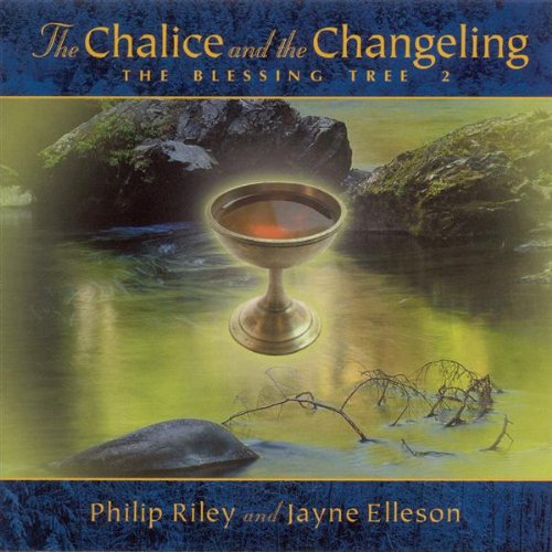 The Chalice & the Changel