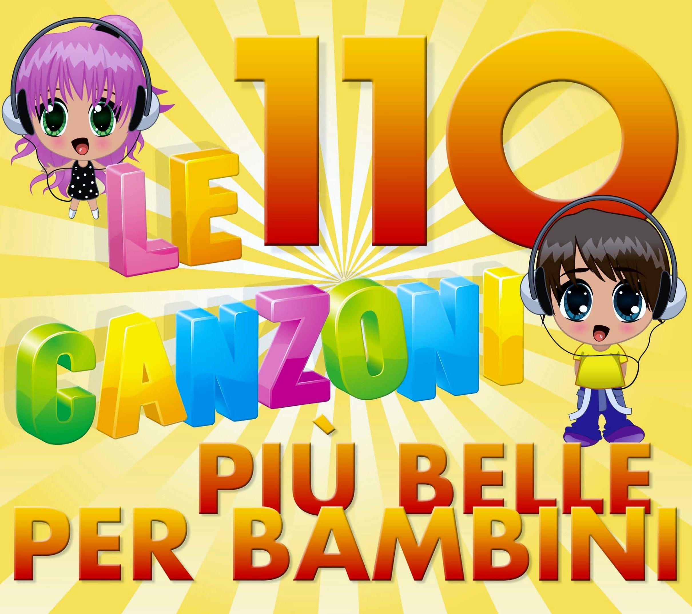 Le 110 Canzoni Piu Belle Per Bambini