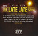 As Seen on the Late Late Show