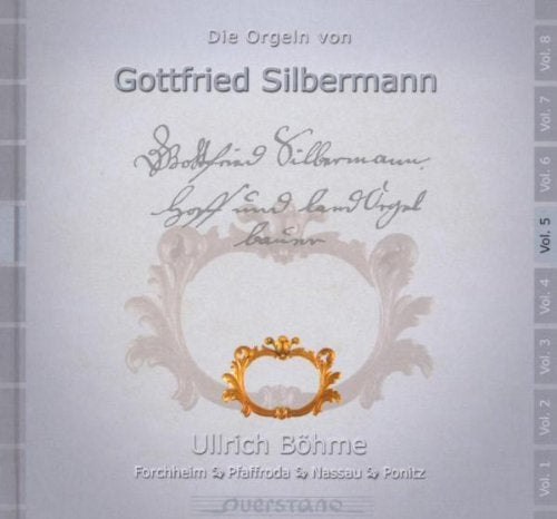 Die Orgeln Von Gottfried Silbermann - Volume 5