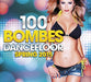 100 Dancefloor Bombs Spring 2015