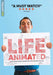 Life, Animated