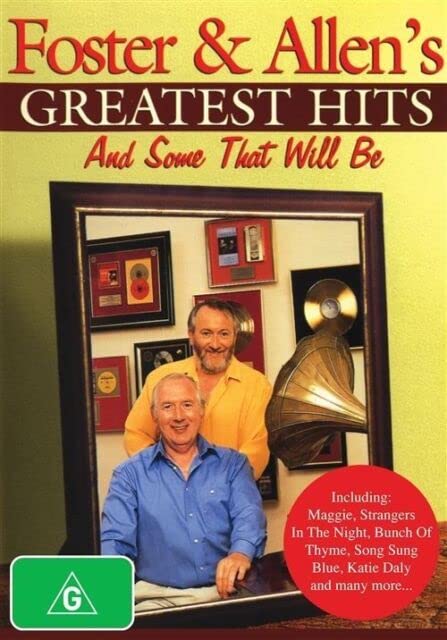 Foster & Allen's Greatest Hits - and Some That Will Be