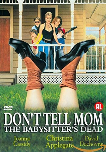 Don't Tell Mom the Babysitter's Dead