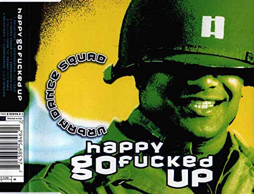 Happy Go Fucked Up