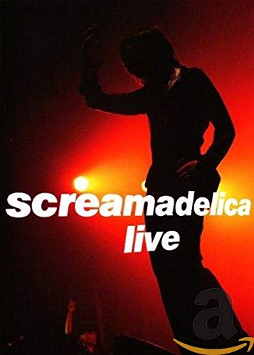 Screamadelica - Live