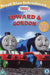 Thomas & Friends Edward & Gordon
