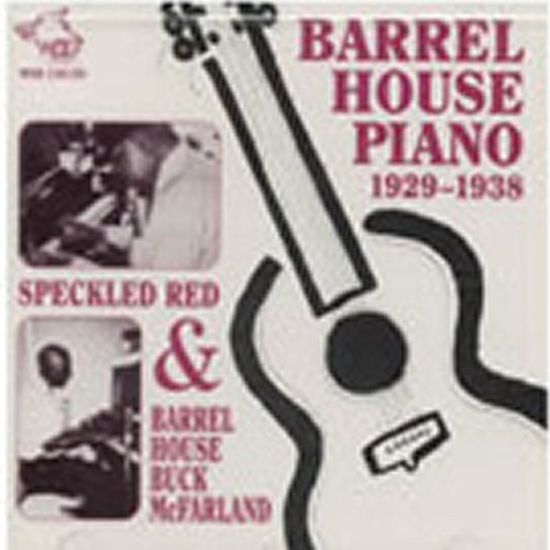 Speckled Red & Barrelhouse Buck McFarland