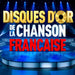Disques d'or De La Chanson Française