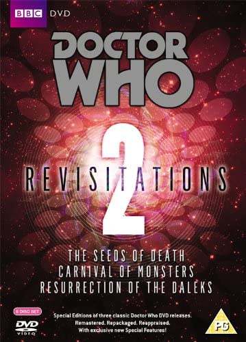 Doctor Who Revisitations 2 (The Seeds of Death / Carnival of Monsters / Resurrection of the Daleks)