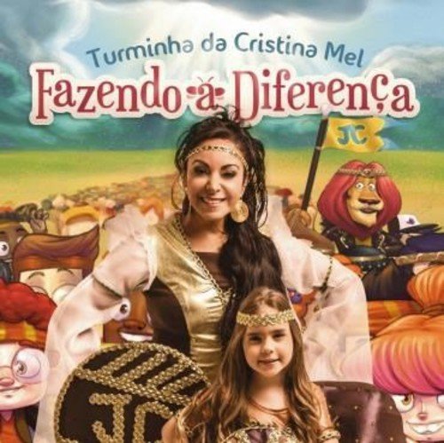 Fazendo a Diferenca-Turminha Da Cristina Mel