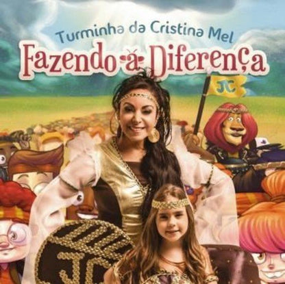 Fazendo a Diferenca-Turminha Da Cristina Mel