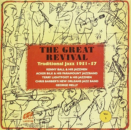 Great Revival, The - Traditional Jazz 1951 - 1957