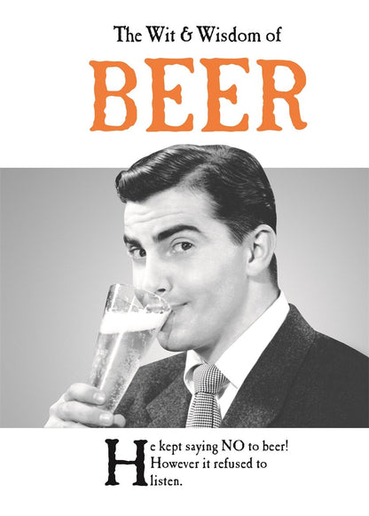 The Wit & Wisdom of Beer – The Perfect Father’s Day Present from the BESTSELLING Greetings Cards Emotional Rescue (The Wit and Wisdom of...
