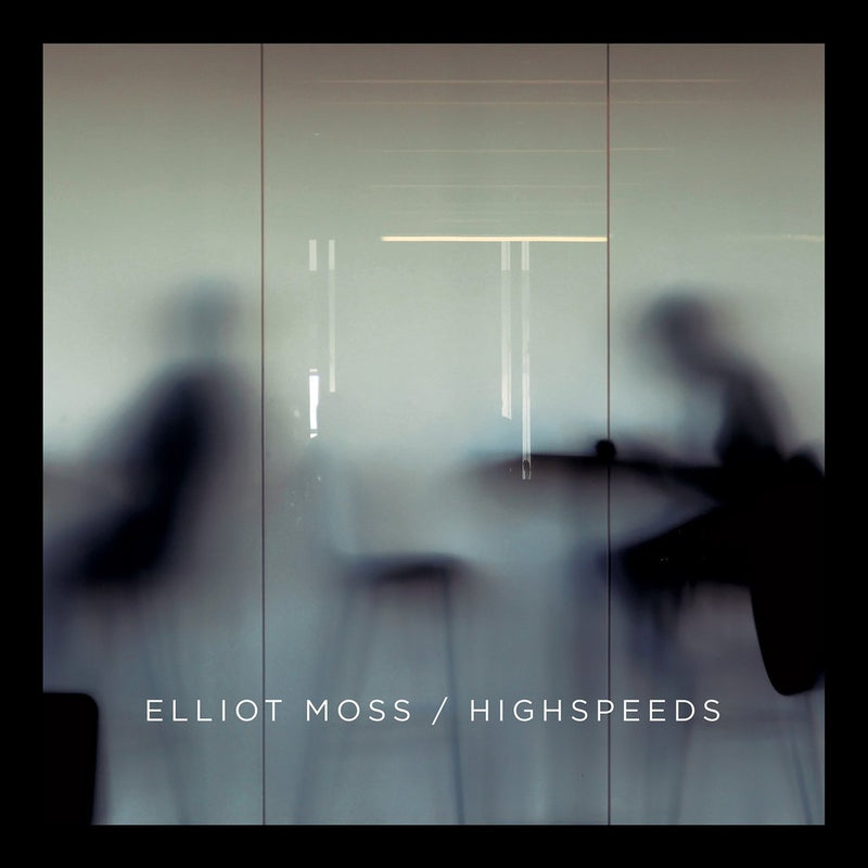 Moss, Elliot - Highspeeds : With 2 Bonus Tracks