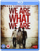 We Are What We Are