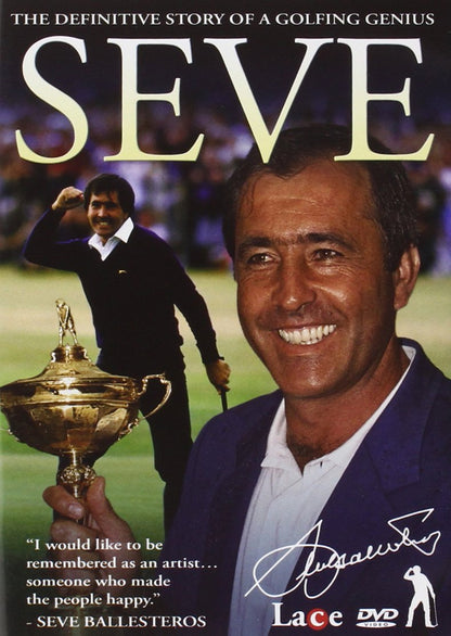 Seve : The Definitive Story Of A Golfing Genius