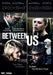 Between Us [Region 2] - Dutch Import