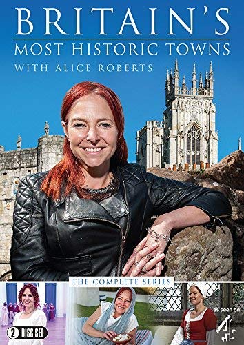 Britain's Most Historic Towns with Alice Roberts (Channel 4)