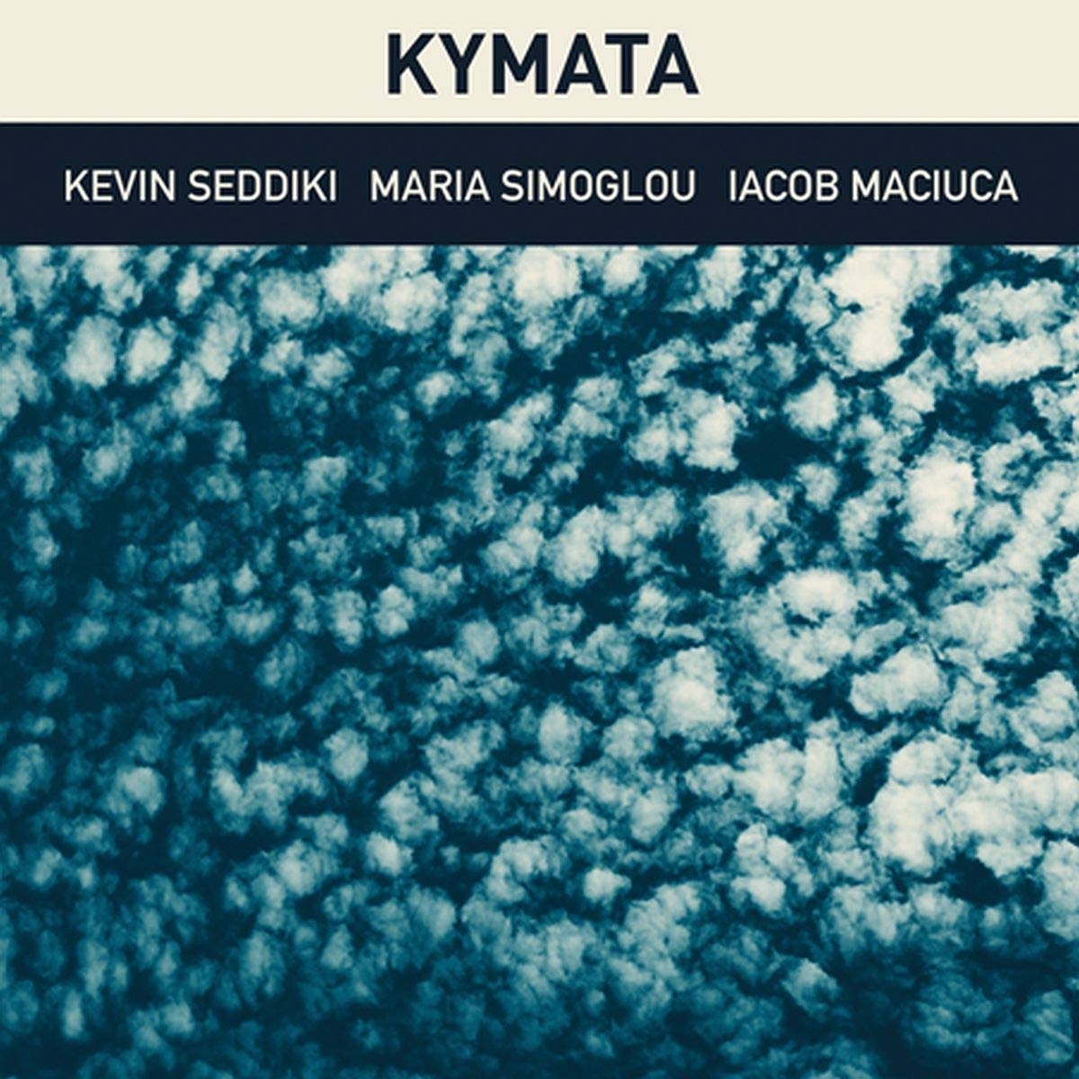 Maria Simoglou & Iacob Maciuca Kevin Seddiki - Kymata