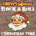 Drew's Famous: Rock And Roll Christmas Time