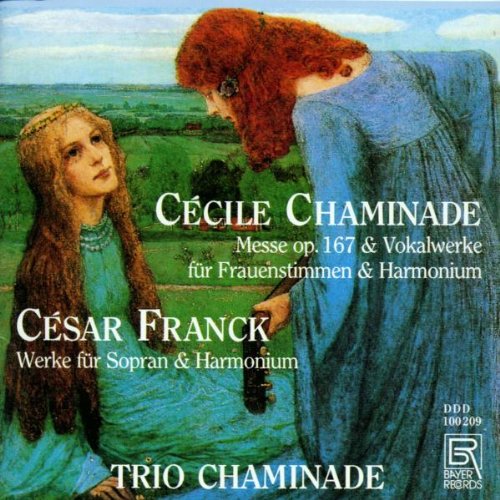 Vokalwerke von Chaminade und Franck