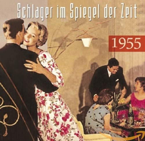 Schlager im Spiegel der Zeit,1955