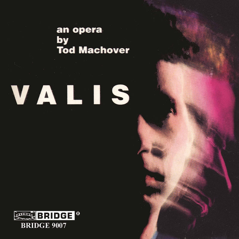 Valis - A Sci-fi Opera Based On the Work By Philip K. Dick