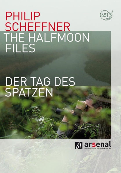 ARSENAL EDITION - PHILIP SCHEFFNER: THE HALFMOON FILES & DER TAG DES SPATZEN