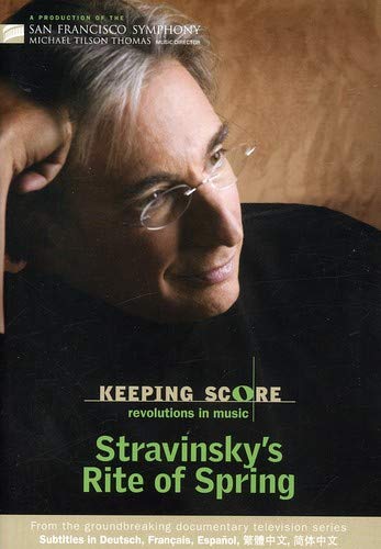 Keeping Score - Stravinsky's Rite of Spring