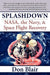 `Splashdown: Nasa, The Navy, &Amp; Space Flight Recovery`