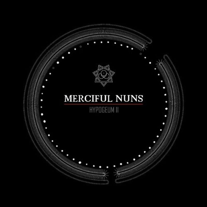 MERCIFUL NUNS - HYPOGEUM II
