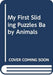 My First Sliding Puzzles Baby Animals