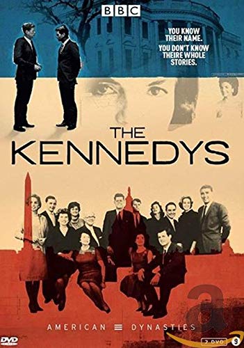The Kennedys: American Dynasties