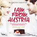 I Am from Austria