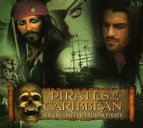 Pirates of the Caribbean I, Ii & Iii - Never Trust a Pirate