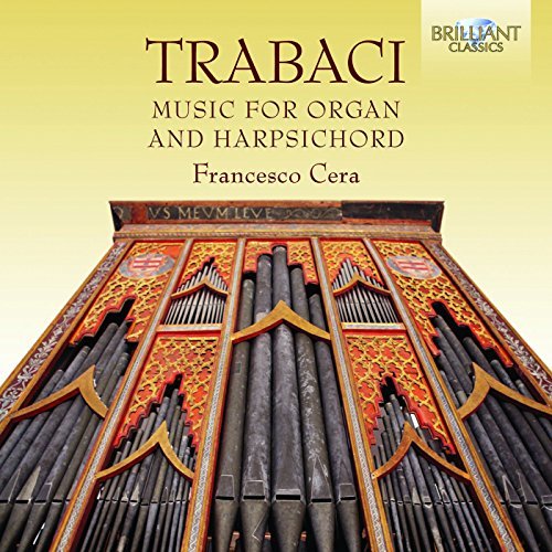 Trabaci: Music for Organ and Harpsichord