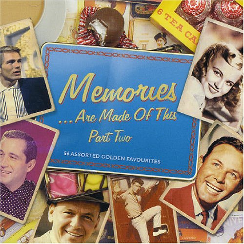 Memories Are Made of This - Part Two