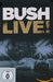 Bush - Live!