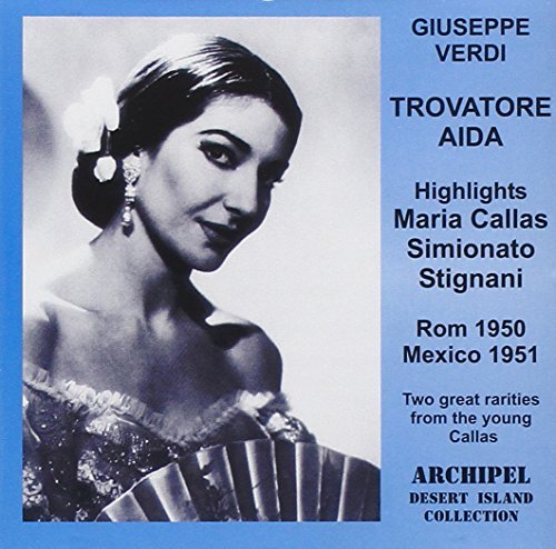 Aida and Trovatore Highlights (Callas)