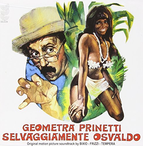 Franco Bixio / Fabio Frizzi / Vince Tempera - Geometra Prinetti Selvaggiamente Osvaldo