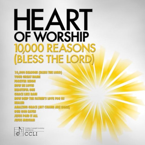 Heart of Worship 10000 Reasons