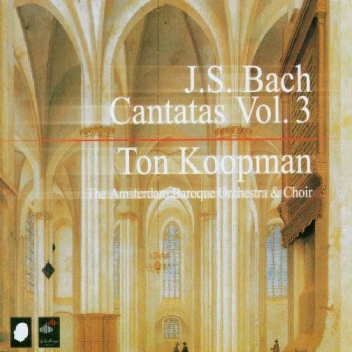 Cantatas Vol. 3 (Koopman, Amsterdam Baroque Orchestra)