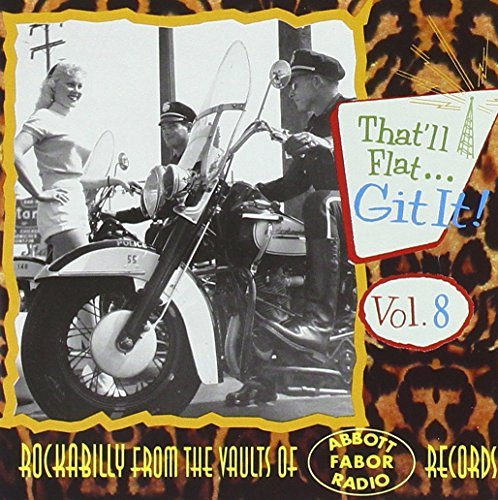 That'll Flat Git It Vol 8 (Fabor/abott/radio)